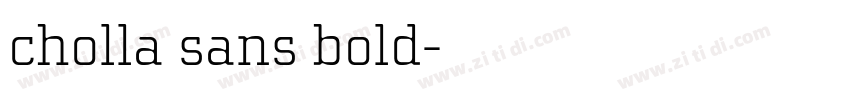 cholla sans bold字体转换
